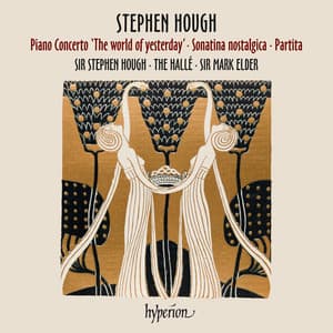 Hough: Piano Concerto, Sonatina & Partita - Stephen Hough