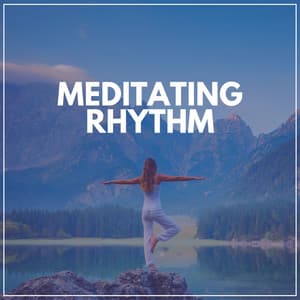 Meditating Rhythm - Yoga Flow