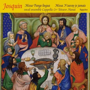 Des Prez: The Complete Masses, Vol. 3 - Josquin des Prez