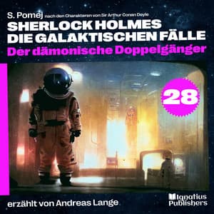 Der dämonische Doppelgänger - Sherlock Holmes - Die galaktischen Fälle