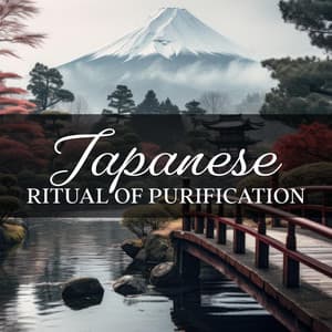 Japanese Ritual of Purification - Japanese Relaxation and Meditation