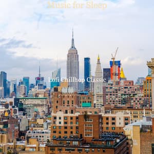 Music for Sleep - Lofi Chillhop Classic