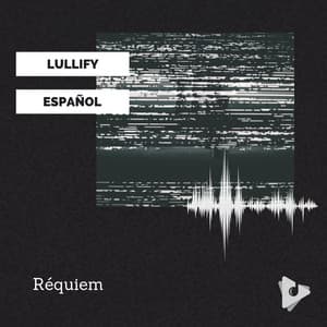 Réquiem - Lullify Español