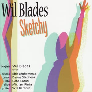 Sketchy - Wil Blades