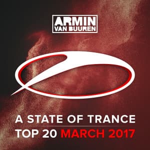 A State Of Trance Top 20 - March 2017 - Armin van Buuren ASOT Classics