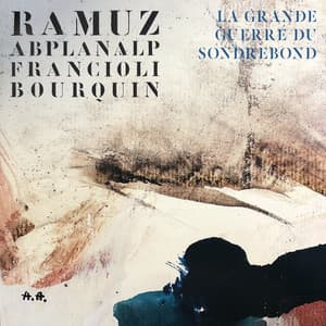 Ramuz : La Grande Guerre du Sondrebond - Léon Francioli
