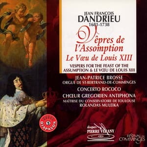 Dandrieu : Vêpres de l'Assomption - Le Voeu de Louis XIII - Jean-François Dandrieu