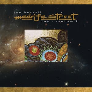 Maarifa Street - Jon Hassell