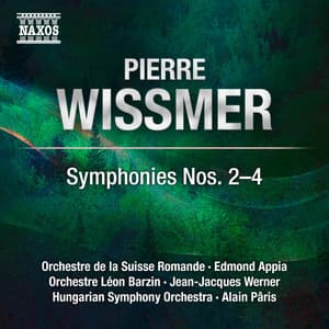 Wissmer: Symphonies Nos. 2-4 - Pierre Wissmer