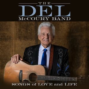 Songs of Love and Life - The Del McCoury Band