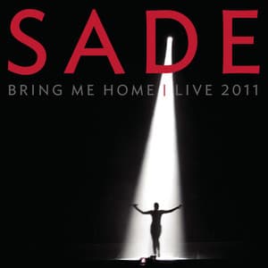 Bring Me Home - Live 2011 - Sade