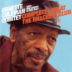 Complete Live at the Hillcrest Club - Ornette Coleman Quintet