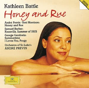 Previn: Honey & Rue / Barber: Knoxville / Gershwin: Porgy and Bess - Kathleen Battle