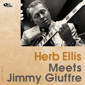 Herb Ellis Meets Jimmy Guiffre - Herb Ellis