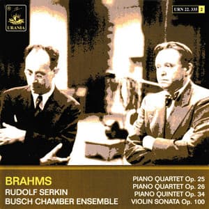 Brahms: Piano Quartets Op. 25 & 26 - Piano Quintett Op. 34 - Violin Sonata Op. 100 - Johannes Brahms