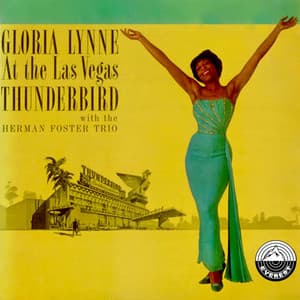 At the Las Vegas Thunderbird - Gloria Lynne