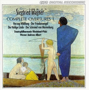 Wagner, S.: Complete Overtures, Vol. 1 - Siegfried Wagner