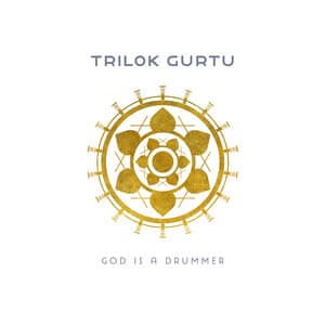 God Is a Drummer - Trilok Gurtu