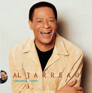 Tomorrow Today - Al Jarreau