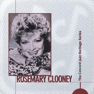 The Concord Jazz Heritage Series - Rosemary Clooney