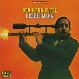 Our Mann Flute - Herbie Mann