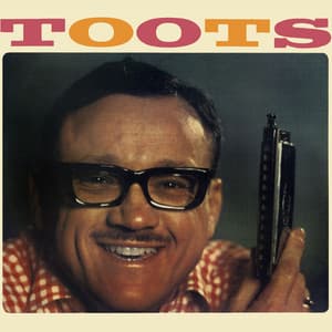 Toots Thielemans - Toots Thielemans