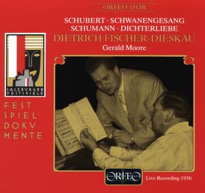 Schubert: Schwanengesang, D. 957 - Schumann: Dichterliebe, Op. 48 - Dietrich Fischer-Dieskau