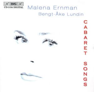 Bolcom / Britten: Cabaret Songs - Malena Ernman