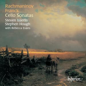 Franck & Rachmaninoff: Cello Sonatas etc. - Steven Isserlis