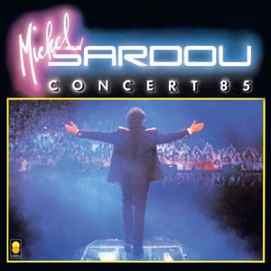 Concert 85 - Michel Sardou