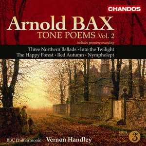 Bax: Tone Poems, Vol. 2 - Arnold Bax