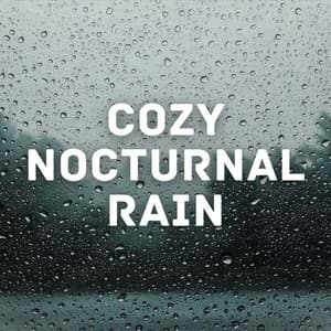 Cozy Nocturnal Rain - Lightning, Thunderstorms & Rain Storm Sounds