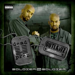 Soldier 2 Soldier - Dead Prez