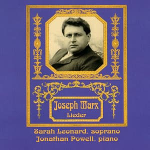 Joseph Marx: Lieder - Joseph Marx