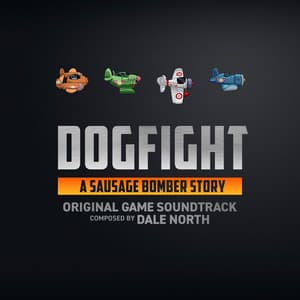 Dogfight: A Sausage Bomber Story - Dale North