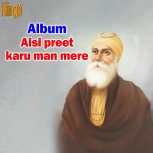Aisi Preet Karu Man Mere - Jagdip Singh
