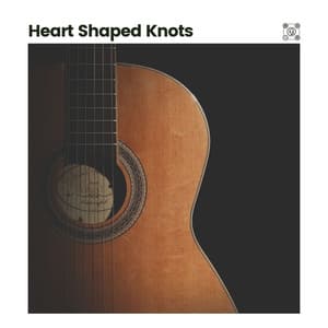 Heart Shaped Knots - Soft Guitar Music