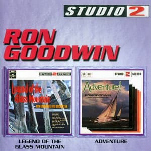 Legend Of The Glass Mountain/Adventure - Ron Goodwin