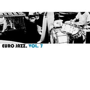 Euro Jazz, Vol. 7 - Le Jazz Groupe De Paris