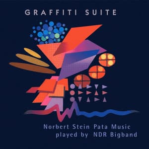 Graffiti Suite Played By NDR Bigband - Norbert Stein