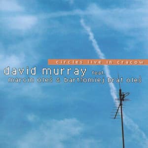 Circles Live - David Murray