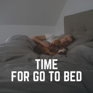 Time for Go to Bed - Insomnia Cure Maestro