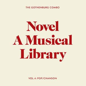 Novel: A Musical Library, Vol. 4 - The Gothenburg Combo