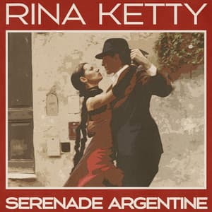 Serenade Argentine - Rina Ketty