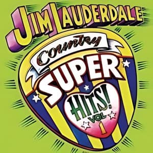 Country Super Hits Vol. 1 - Jim Lauderdale