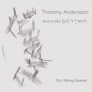 Thommy Andersson: Concerto for String Quartet in 9 Movements - Thommy Andersson