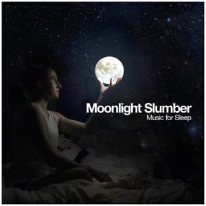Moonlight Slumber - Music for Sleep