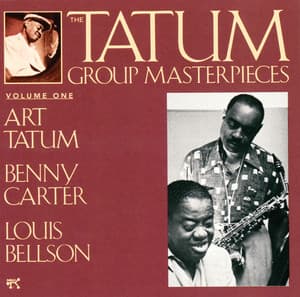 The Tatum Group Masterpieces, Vol. 1 - Art Tatum
