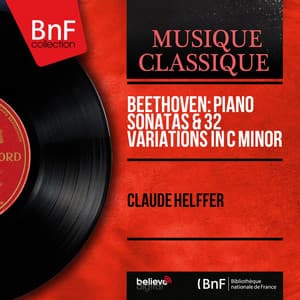 Beethoven: Piano Sonatas & 32 Variations in C Minor - Ludwig van Beethoven