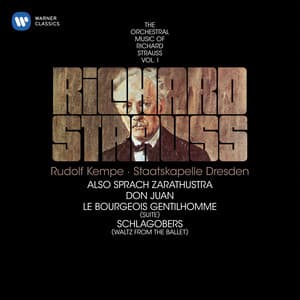Strauss: Also sprach Zarathustra, Don Juan & Suite from Le bourgeois gentilhomme - Richard Strauss